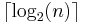 \lceil \log_2(n) \rceil