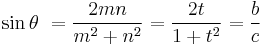 \sin\theta\ = {2mn \over m^2+n^2} = {2t \over 1+t^2} = {b \over c}