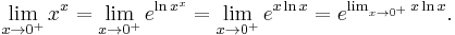 
\lim_{x \to 0^+} x^x
= \lim_{x \to 0^+} e^{\ln x^x}
= \lim_{x \to 0^+} e^{x \ln x}
= e^{\lim_{x \to 0^+} x \ln x}.
