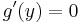 g'(y)=0