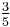 \tfrac{3}{5}