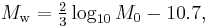 M_\mathrm{w} = \textstyle{\frac{2}{3}}\log_{10}M_0 - 10.7,