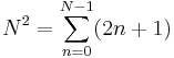 N^2 = \sum_{n=0}^{N-1} (2n+1)