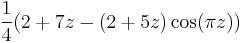 \frac{1}{4}(2 + 7z - (2 + 5z)\cos(\pi z))