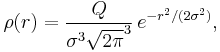  \rho(r) = \frac{Q}{\sigma^3\sqrt{2\pi}^3}\,e^{-r^2/(2\sigma^2)},