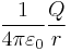 { 1 \over 4 \pi \varepsilon_0 } {Q \over r} 
