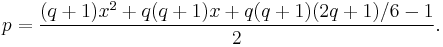  p = \frac{(q+1)x^{2} + q(q+1)x + q(q+1)(2q+1)/6 -1}{2}.