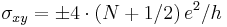 \sigma_{xy} = \pm {4\cdot\left(N + 1/2 \right )e^2}/h 