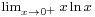 \scriptstyle\lim_{x \to 0^+} x \ln x